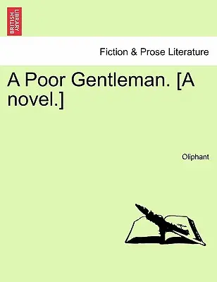 Un pauvre gentleman. [Un roman]. - A Poor Gentleman. [A Novel.]