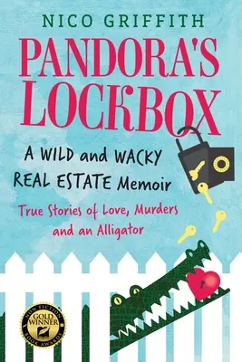 La boîte de Pandore : Les mémoires d'un immobilier sauvage et farfelu - Pandora's Lockbox: A Wild and Wacky Real Estate Memoir