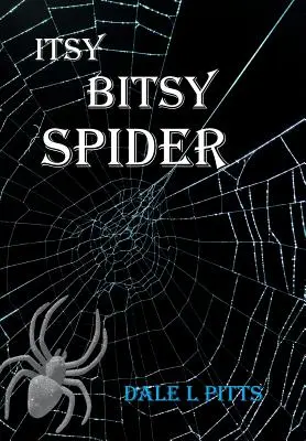 L'araignée à l'état pur - Itsy Bitsy Spider