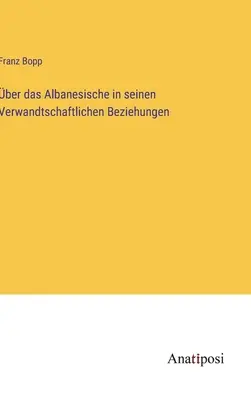 de l'Albanais dans ses relations de coopération - ber das Albanesische in seinen Verwandtschaftlichen Beziehungen