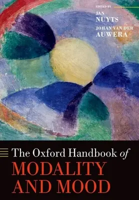 Le manuel Oxford de la modalité et de l'humeur - The Oxford Handbook of Modality and Mood