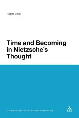 Le temps et le devenir dans la pensée de Nietzsche - Time and Becoming in Nietzsche's Thought