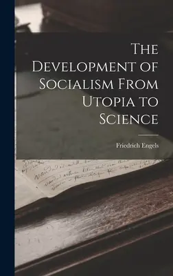 Le développement du socialisme, de l'utopie à la science - The Development of Socialism From Utopia to Science