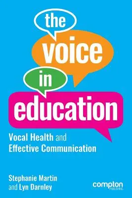 La voix dans l'éducation : Santé vocale et communication efficace - The Voice in Education: Vocal Health and Effective Communication