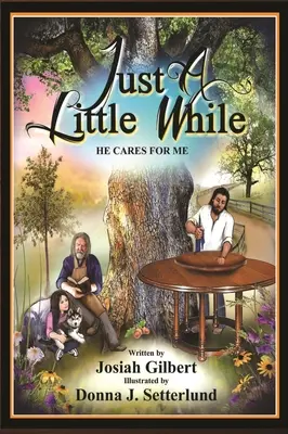 Juste un peu : Il prend soin de moi - Just a Little While: He Cares for Me