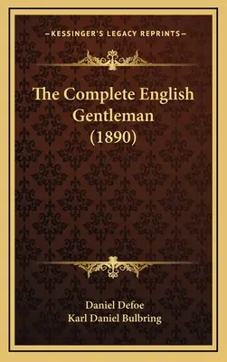 Le gentleman anglais complet (1890) - The Complete English Gentleman (1890)