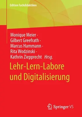 Lehr-Lern-Labore Und Digitalisierung (en anglais) - Lehr-Lern-Labore Und Digitalisierung