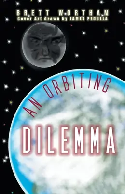 Un dilemme en orbite - An Orbiting Dilemma
