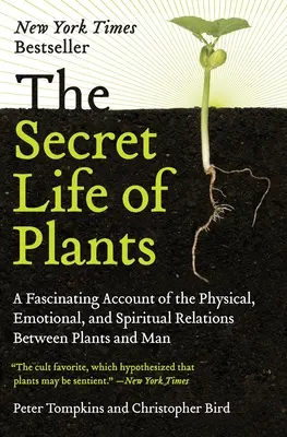 La vie secrète des plantes - The Secret Life of Plants