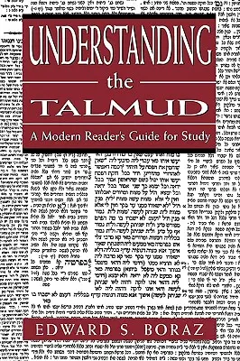 Comprendre le Talmud : Un guide d'étude pour le lecteur moderne - Understanding the Talmud: A Modern Reader's Guide for Study