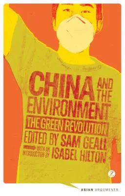 La Chine et l'environnement : La révolution verte - China and the Environment: The Green Revolution