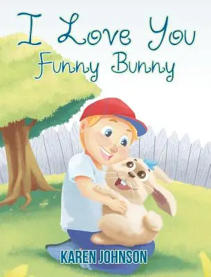 Je t'aime drôle de lapin - I Love You Funny Bunny