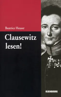 Clausewitz lesen ! - Clausewitz lesen!