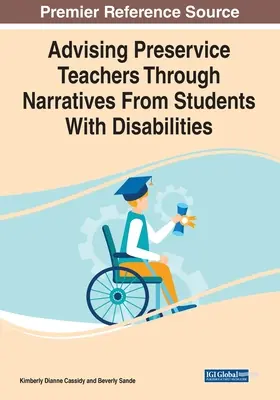 Conseiller les enseignants en formation initiale par le biais de récits d'étudiants handicapés - Advising Preservice Teachers Through Narratives From Students With Disabilities