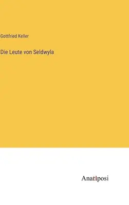 Les filles de Seldwyla - Die Leute von Seldwyla