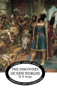 La découverte de nouveaux mondes - The Discovery of New Worlds