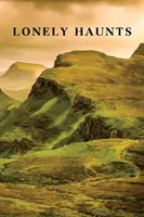 Lonely Haunts : Six histoires de fantômes / Le masque de mort et autres fantômes - Lonely Haunts: Six Ghost Stories / The Death Mask and Other Ghosts