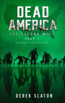 Dead America - The Second Week Part One - Collection de 6 livres - Dead America - The Second Week Part One - 6 Book Collection