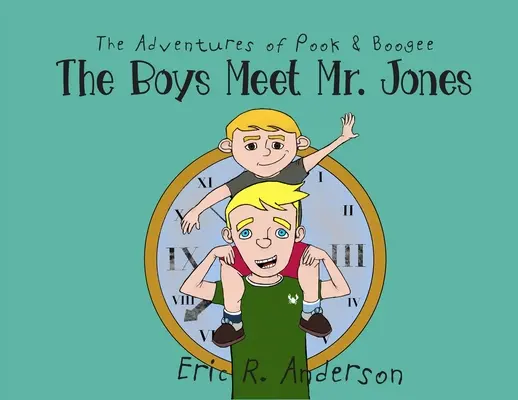 Les aventures de Pook et Boogee : Les garçons rencontrent M. Jones - The Adventures of Pook and Boogee: The Boys Meet Mr. Jones