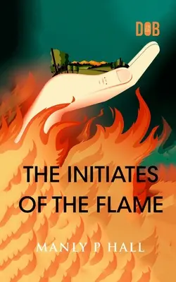 Les Initiés de la Flamme - The Initiates of the Flame