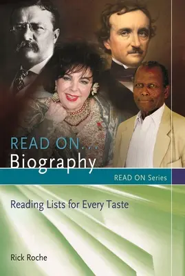 Lire la suite...Biographie : Des listes de lecture pour tous les goûts - Read On...Biography: Reading Lists for Every Taste