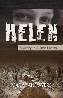 Helen : Mystère dans une petite ville - Helen: Mystery in a Small Town