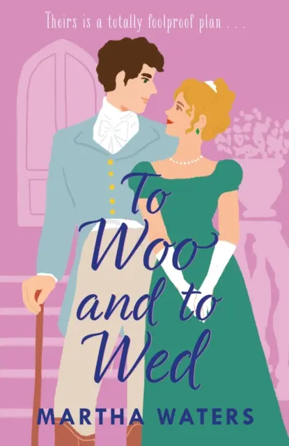 To Woo and to Wed - Une comédie romantique de Regency de seconde chance, intelligente et émoustillante ! - To Woo and to Wed - A smart and swoony Regency rom-com of second chances!