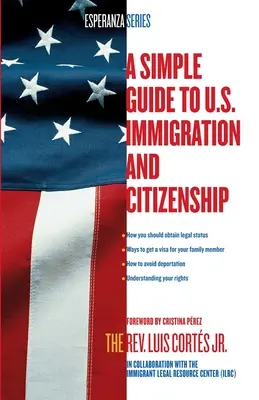 Un guide simple de l'immigration et de la citoyenneté américaines - A Simple Guide to U.S. Immigration and Citizenship