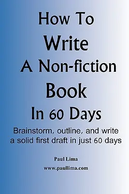 Comment écrire un livre de non-fiction en 60 jours - How to Write a Non-Fiction Book in 60 Days