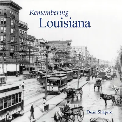 Se souvenir de la Louisiane - Remembering Louisiana