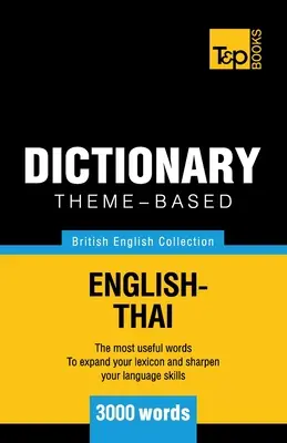 Dictionnaire thématique anglais britannique-thaï - 3000 mots - Theme-based dictionary British English-Thai - 3000 words
