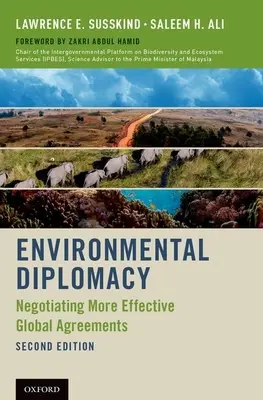 Diplomatie environnementale : Négocier des accords mondiaux plus efficaces (révisé) - Environmental Diplomacy: Negotiating More Effective Global Agreements (Revised)