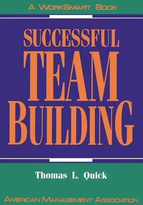 Construire une équipe avec succès - Successful Team Building