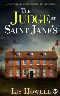 THE JUDGE AT SAINT JANE'S un mystère de meurtre captivant et plein de rebondissements - THE JUDGE AT SAINT JANE'S a gripping cozy murder mystery full of twists