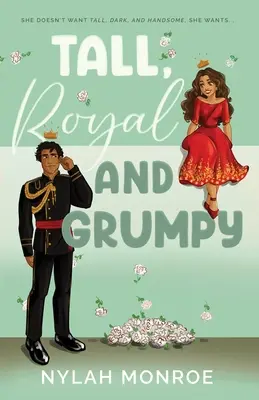 Grand, royal et grincheux - Tall, Royal and Grumpy