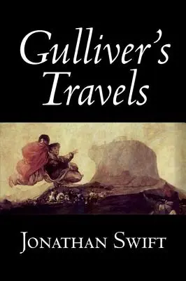 Les Voyages de Gulliver de Jonathan Swift, Fiction, Classique, Littéraire, Fantaisie - Gulliver's Travels by Jonathan Swift, Fiction, Classics, Literary, Fantasy