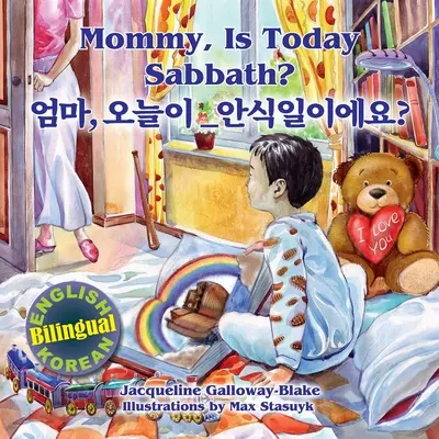 Maman, c'est le sabbat aujourd'hui ? - 엄마, 오늘이 안식일이에요? : - Mommy, is Today Sabbath? - 엄마, 오늘이 안식일이에요?: