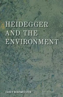 Heidegger et l'environnement - Heidegger and the Environment