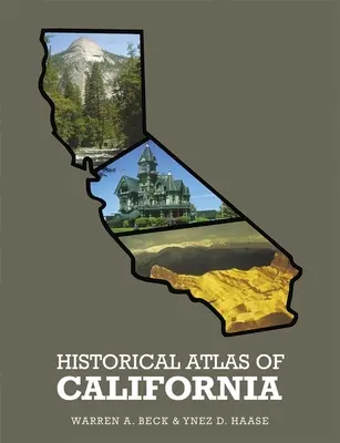 Atlas historique de la Californie, - Historical Atlas of California,