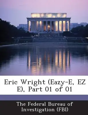 Eric Wright (Eazy-E, EZ E), partie 01 sur 01 - Eric Wright (Eazy-E, EZ E), Part 01 of 01