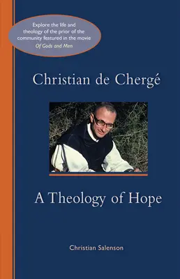 Christian de Cherge : Une théologie de l'espérance Volume 247 - Christian de Cherge: A Theology of Hope Volume 247