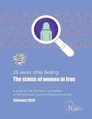 25 ans après Pékin, le statut des femmes en Iran - 25 Years After Beijing, the Status of Women in Iran