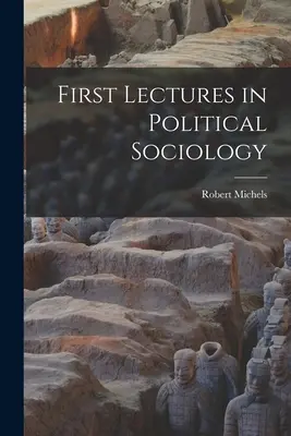 Premières conférences de sociologie politique - First Lectures in Political Sociology