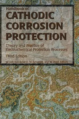 Manuel de protection contre la corrosion cathodique - Handbook of Cathodic Corrosion Protection