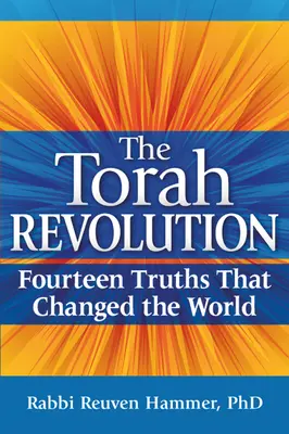 La révolution de la Torah : Quatorze vérités qui ont changé le monde - The Torah Revolution: Fourteen Truths That Changed the World