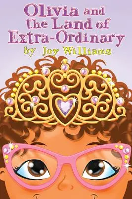 Olivia et le pays de l'extraordinaire - Olivia and the Land of Extra Ordinary