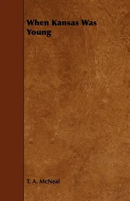 Quand le Kansas était jeune - When Kansas Was Young