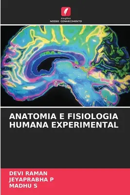 Anatomie et physiologie humaines expérimentales - Anatomia E Fisiologia Humana Experimental