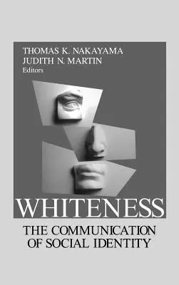 La blancheur : La communication de l'identité sociale - Whiteness: The Communication of Social Identity