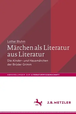 Mrchen ALS Literatur Aus Literatur : Die Kinder- Und Hausmrchen